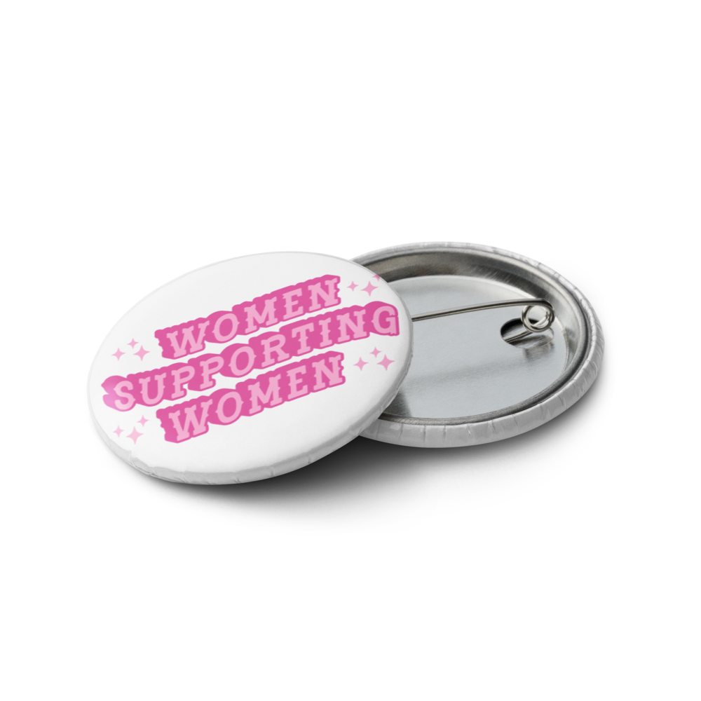 Women Supporting Women Set of 5 pinback buttons