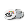 Woke Up Gay Again Set of 5 pinback buttons