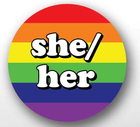 She/Her Pronoun Sticker Roll * 500 stickers Per Roll (1" x 1") Rainbow