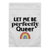 Perfectly Queer Garden flag