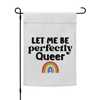 Perfectly Queer Garden flag