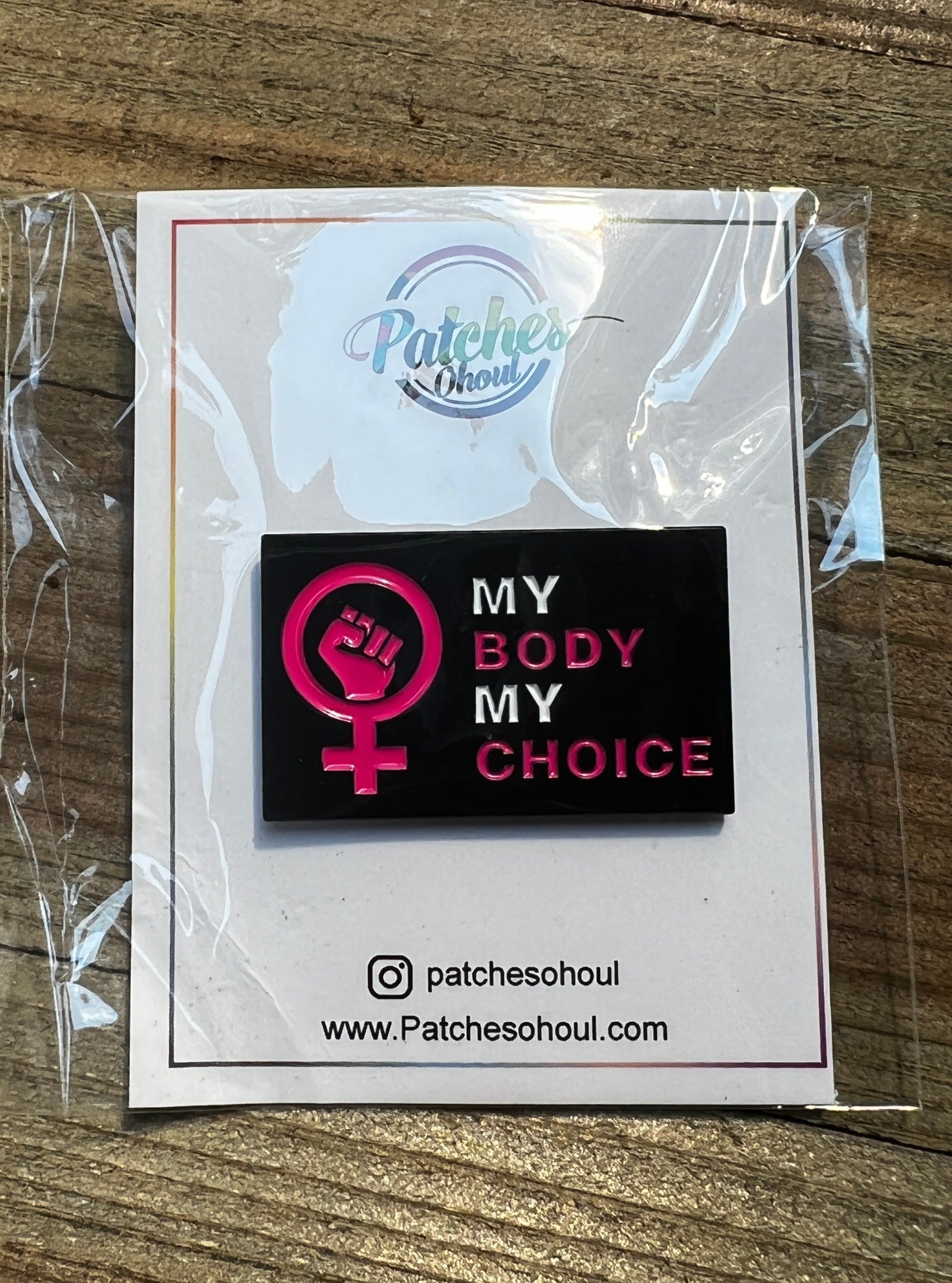 My Body My Choice Large Lapel Pin 1-1/2